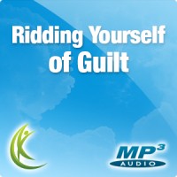 Ridding Yourself of Guilt